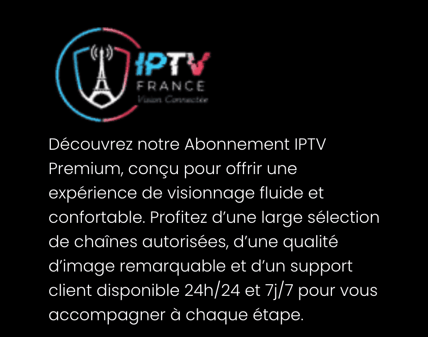 IPTV FRANCE – Meilleur Abonnement IPTV en France 2026